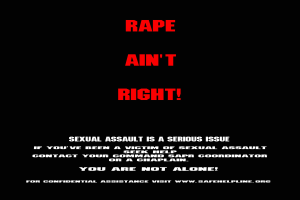 Ein Plakat mit fetter, schwarzer Schrift auf einem weißen Hintergrund, das 'Rape Ain't Right: Sexual Assault is a Serious Issue' lautet, eingerahmt von einem schwarzen Rand.